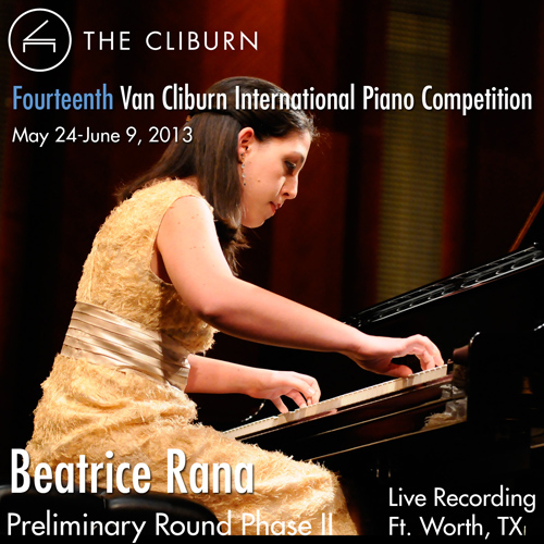Imagen de apoyo de  Van Cliburn International Piano Competition 2013 - Preliminary Phase 2: Rana, Beatrice