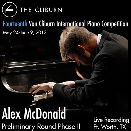 Imagen de apoyo de  Van Cliburn International Piano Competition 2013 - Preliminary Phase 2: McDonald, Alex