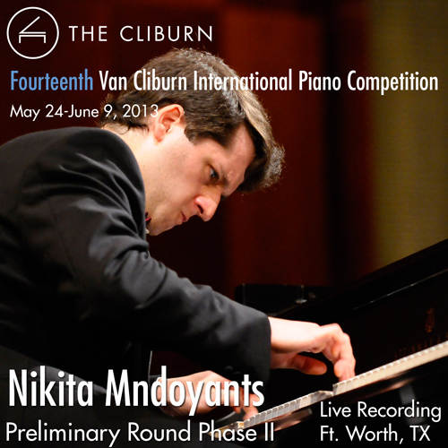 Imagen de apoyo de  Van Cliburn International Piano Competition 2013 - Preliminary Phase 2: Mndoyants, Nikita