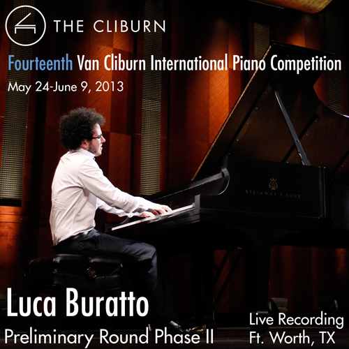 Imagen de apoyo de  Van Cliburn International Piano Competition 2013 - Preliminary Phase 2: Buratto, Luca