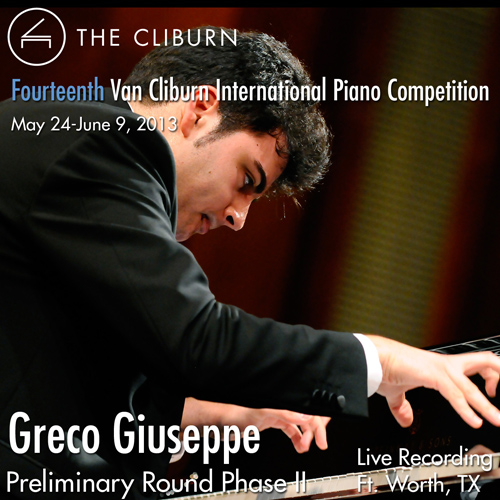 Imagen de apoyo de  Van Cliburn International Piano Competition 2013 - Preliminary Phase 2: Greco, Giuseppe