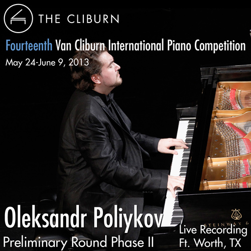 Imagen de apoyo de  Van Cliburn International Piano Competition 2013 - Preliminary Phase 2: Poliykov, Oleksandr