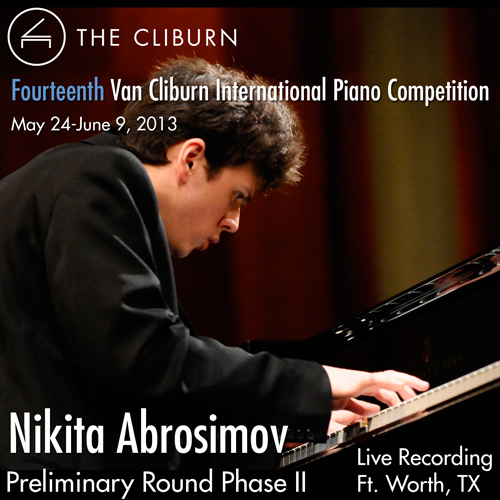 Imagen de apoyo de  Van Cliburn International Piano Competition 2013 - Preliminary Phase 2: Abrosimov, Nikita