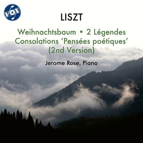 Imagen de apoyo de  LISZT, F.: Weihnachtsbaum / 2 Légendes / Consolations, "Pensées poétiques" (J. Rose)
