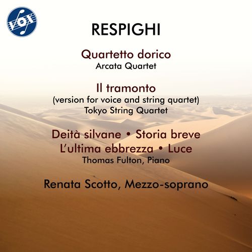 Imagen de apoyo de  RESPIGHI, O.: Tramonto (Il) / Quartetto dorico / Songs (Scotto, Fulton, Arcata Quartet, Tokyo String Quartet)