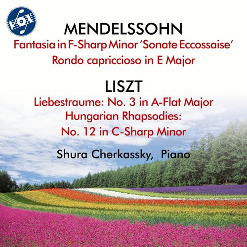 Imagen de apoyo de  MENDELSSOHN, Felix: Sonate Éccossaise / Rondo capriccioso / LISZT, F.: Liebesträume No. 3 / Hungarian Rhapsodies No. 12 (Cherkassky)