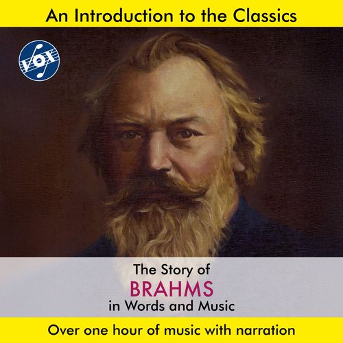 Imagen de apoyo de  BRAHMS, J.: Story of Brahms in Words and Music (The) (Hannes)