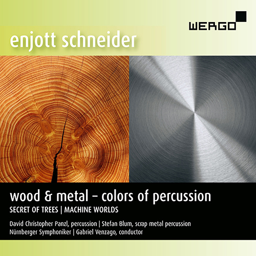Imagen de apoyo de  SCHNEIDER, E.: Secret of Trees / Machine Worlds (Wood and Metal - Colors of Percussion) (D.C. Panzl, S. Blum, Nuremberg Symphony, G. Venzago)