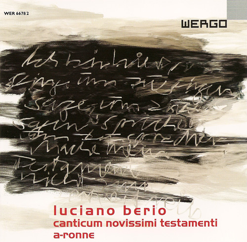 Imagen de apoyo de  BERIO, L.: Canticum novissimi testamenti / A-ronne (Stuttgart New Vocal Soloists, Rundel)