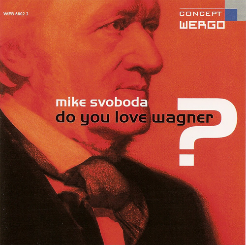 Imagen de apoyo de  SVOBODA, M.: Do You Love Wagner? (Roller, Fernow, Kiedaisch, Svoboda)