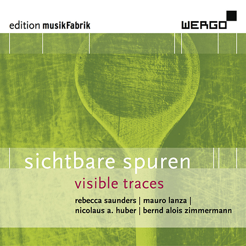 Imagen de apoyo de  SAUNDERS, R.: Visible Trace (A) / LANZA, M.: Vesperbild / ZIMMERMANN, B.A.: Metamorphose (Edition MusikFabrik, Vol. 2 - Sichtbare Spuren) (Rundel)