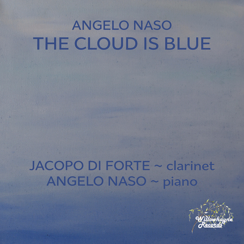 Imagen de apoyo de  NASO, A.: Cloud is Blue (The) (Forte, Naso)