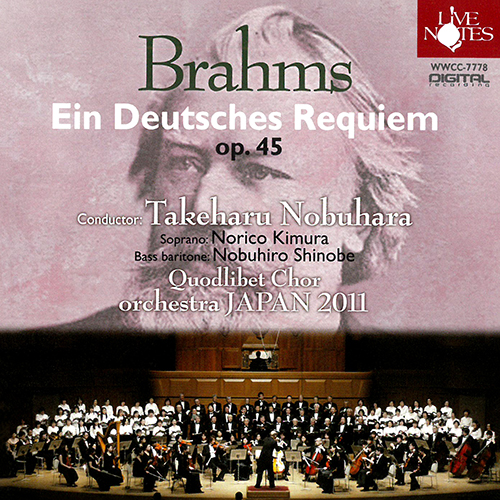 Imagen de apoyo de  BRAHMS, J.: Deutsches Requiem (Ein) (Norico Kimura, Nobuhiro Shinobe, Quodlibet, Orchestra Japan 2011, Takeharu Nobuhara)