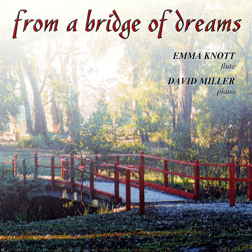 Imagen de apoyo de  Flute Recital: Knott, Emma - COOPER, I. / BEATH, B. / DIXON, M. / KEATS, H. (From a Bridge of Dreams)