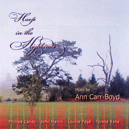 Imagen de apoyo de  CARR-BOYD, A.: Harp in the Highlands / Museum Garden / Suite for Flute and Piano / Brown Pansies / Toccata and Interlude (Page, Rabe, Candy, Martin)
