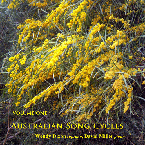 Imagen de apoyo de  Vocal Music - COOPER, I. / PETERSON, J. / CHARLTON, R. / SUTHERLAND, M. / HOLLAND, D. / BUTTERLEY, N. (Australian Song Cycles, Vol. 1) (Dixon, Miller)