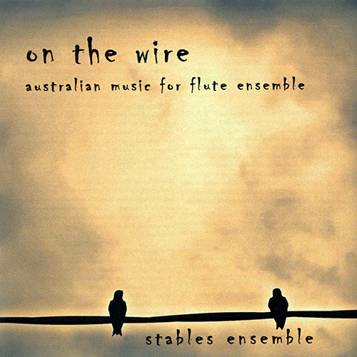 Imagen de apoyo de  Chamber Music - DAVIDSON, R. / GLANVILLE-HICKS, P. / SIMONDS, J. / KEATS, H. / GILMOUR, R. (On the Wire) (Stables Ensemble)