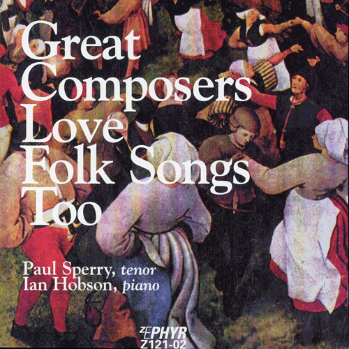 Imagen de apoyo de  Vocal Recital: Sperry, Paul - BEETHOVEN, L. van / BRAHMS, J. / BRITTEN, B. / HAYDN, J. / FALLA, M. de (Great Composers Love Folk Songs Too)