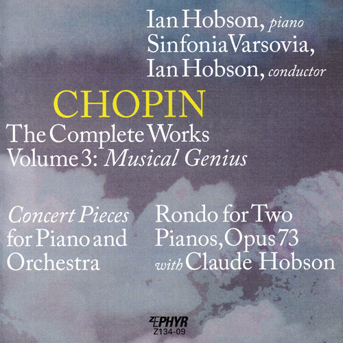 Imagen de apoyo de  CHOPIN, F.: Works (Complete), Vol. 3: Musical Genius (C.E. Hobson, Sinfonia Varsovia, I. Hobson)