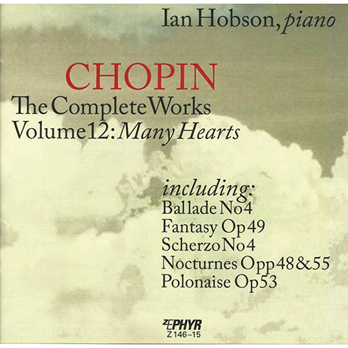 Imagen de apoyo de  CHOPIN, F.: Works (Complete), Vol. 12: Many Hearts (I. Hobson)