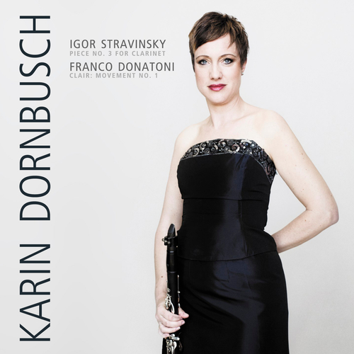 Imagen de apoyo de  Clarinet Recital: Dornbusch, Karin - STRAVINSKY, I. / DONATONI, F.