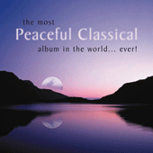 The Most Peaceful Classical Album In The World ... Ever!