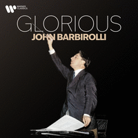 Glorious John Barbirolli Glorious John Barbirolli