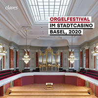 Orgelfestival Im Stadtcasino Basel, 2020
