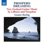 FARQUHAR, D.: Prospero Dreaming / Suite / LILBURN, D.: Pieces for Guitar / 4 Canzonas (New Zealand Guitar Music) (Herbig)