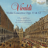 Cover image for VIVALDI, A.: Violin Concertos, Opp. 11 and 12 (Guglielmo, L' Arte dell'Arco)