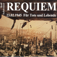 Requiem 23.02.1945 für Tote und Lebende