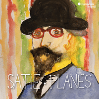 Satie, Planes