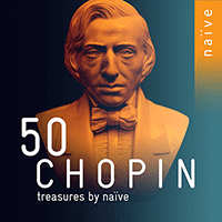 50 Chopin Treasures By Naïve