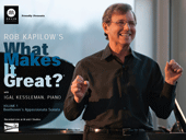 Rob Kapilow's What Makes It Great?
